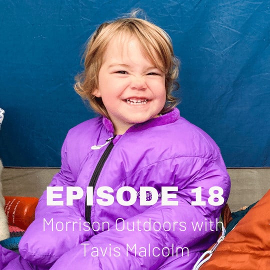 Morrison Outdoors with Tavis Malcolm