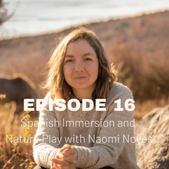 Niños and Nature with Naomi Noyes