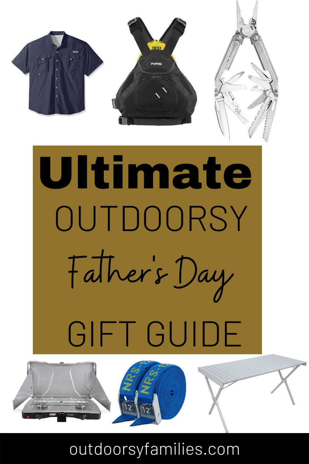 Ultimate Outdoorsy Dad Gift Guide