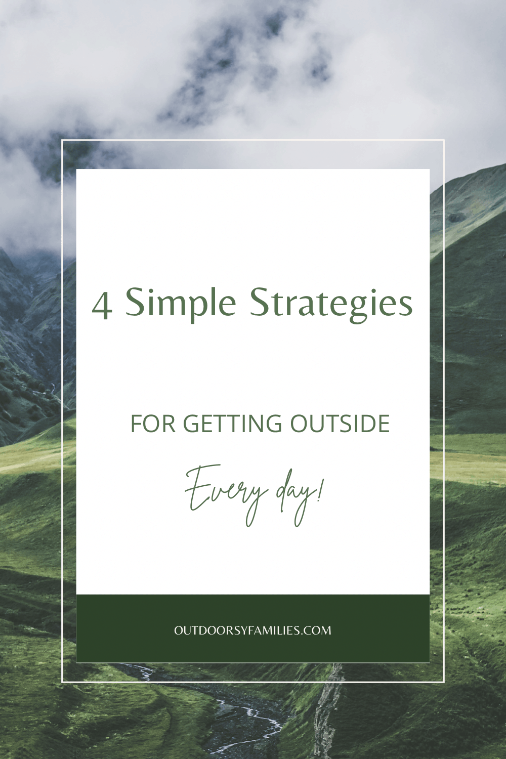4 Simple Strategies for Creating More Outside Time